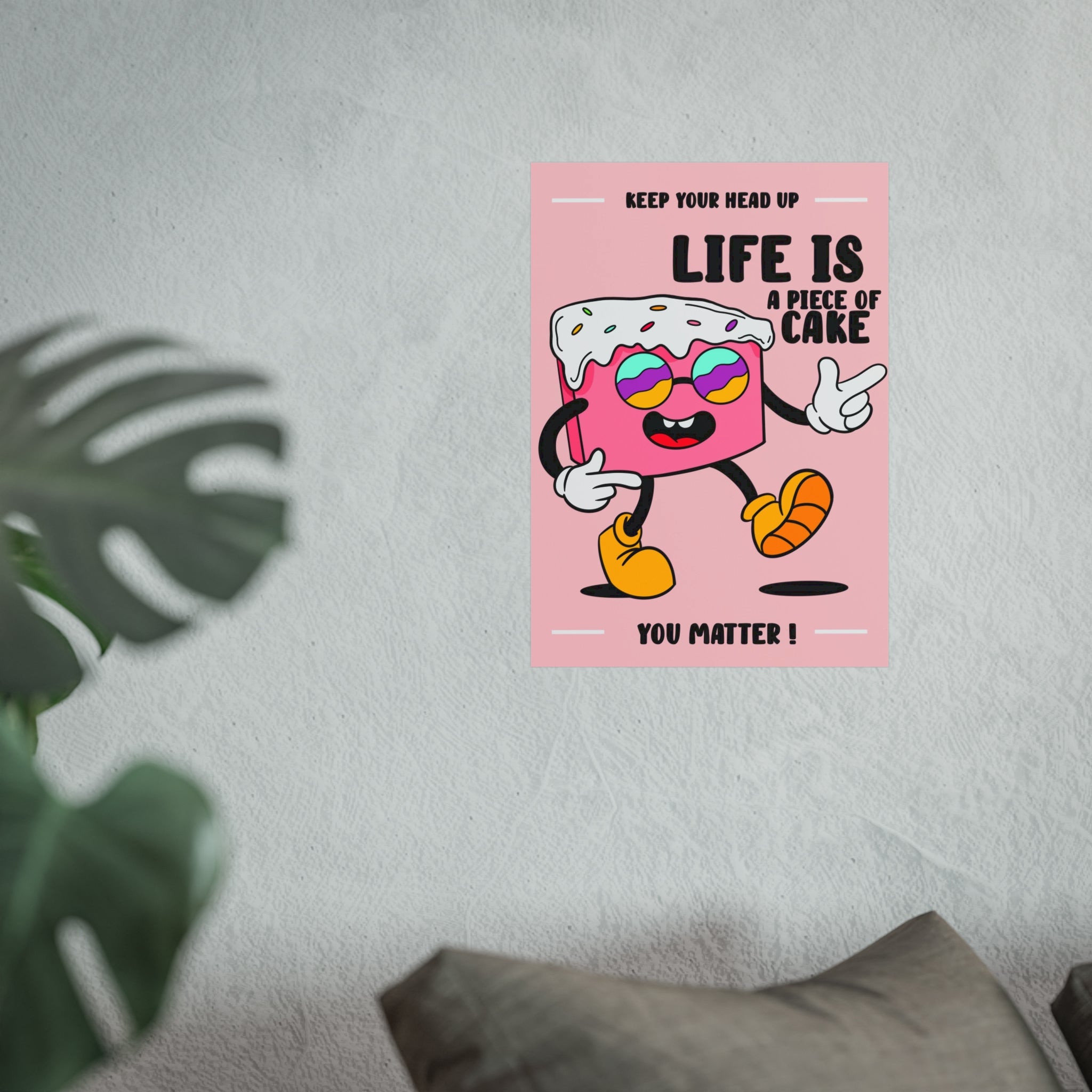 Life Is a Piece of Cake Poster — Motivational Pink Cake Art Print