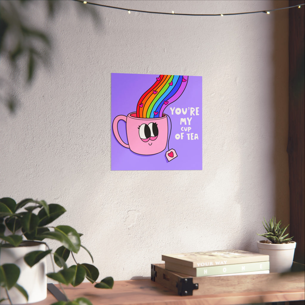 Fine Art Poster — "You’re My Cup of Tea" Cute Rainbow Tea Mug Wall Art