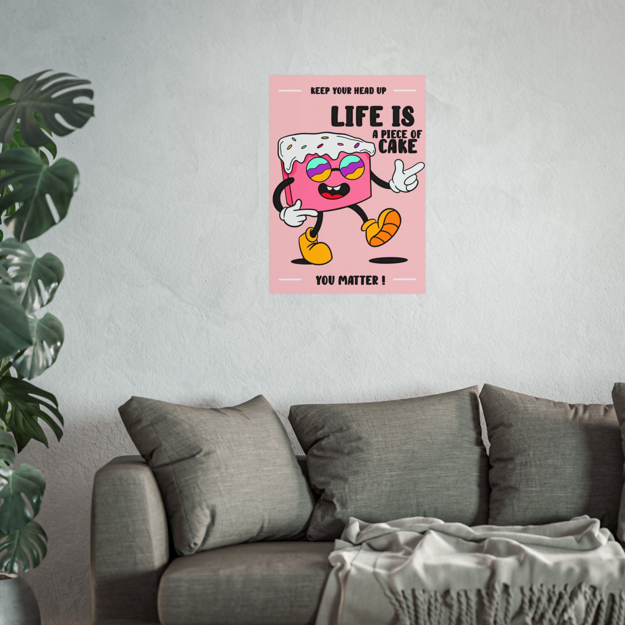 Life Is a Piece of Cake Poster — Motivational Pink Cake Art Print